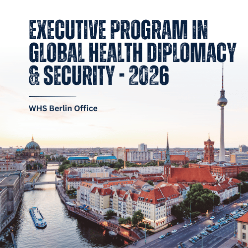Executive Program in Global Health Diplomacy & Security